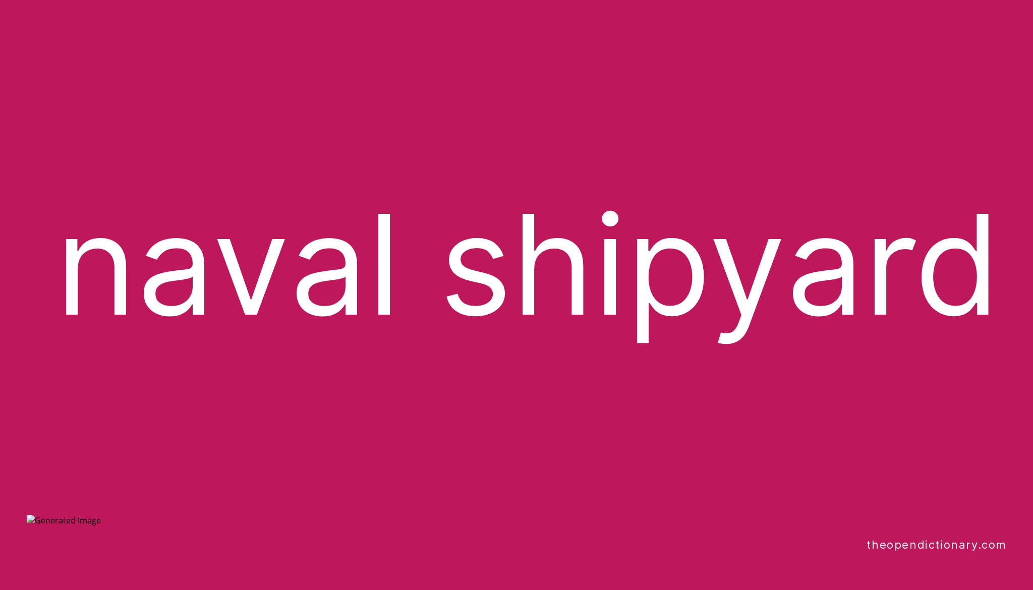 naval-shipyard-meaning-of-naval-shipyard-definition-of-naval